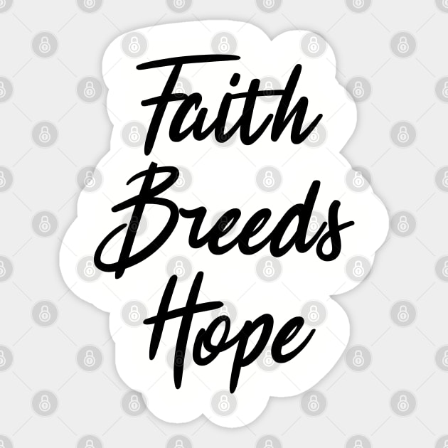 faith breeds hope ,  positive quote Sticker by Gaming champion